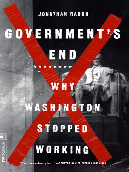 Title details for Government's End by Jon Rauch - Available